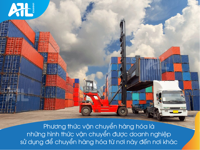 các phương thức vận chuyển hàng hóa