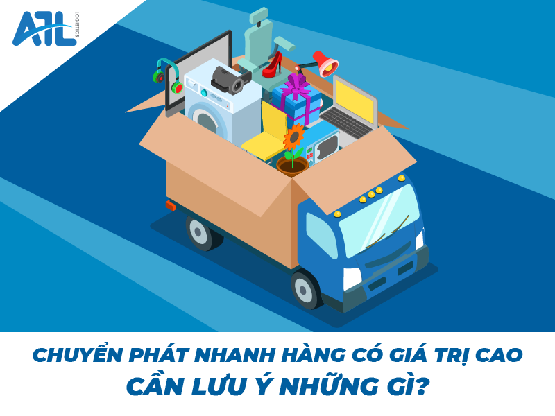 Chuyển phát nhanh hàng có giá trị cao